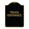 Signmission Designer Series Driveway Truck Entrance, Black & Gold Aluminum Sign, 18" x 24", BG-1824-24122 A-DES-BG-1824-24122 - alternate 1